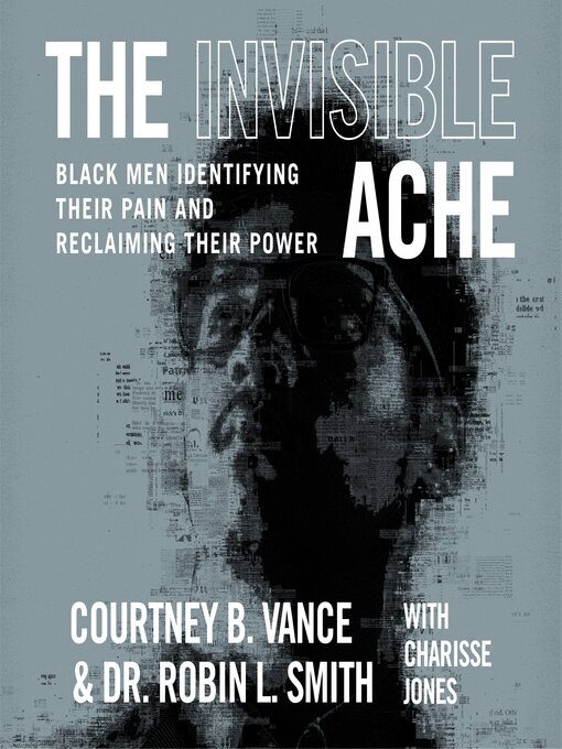 Title details for The Invisible Ache by Courtney B. Vance - Available